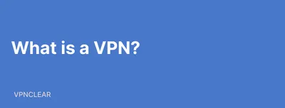 What is a VPN?